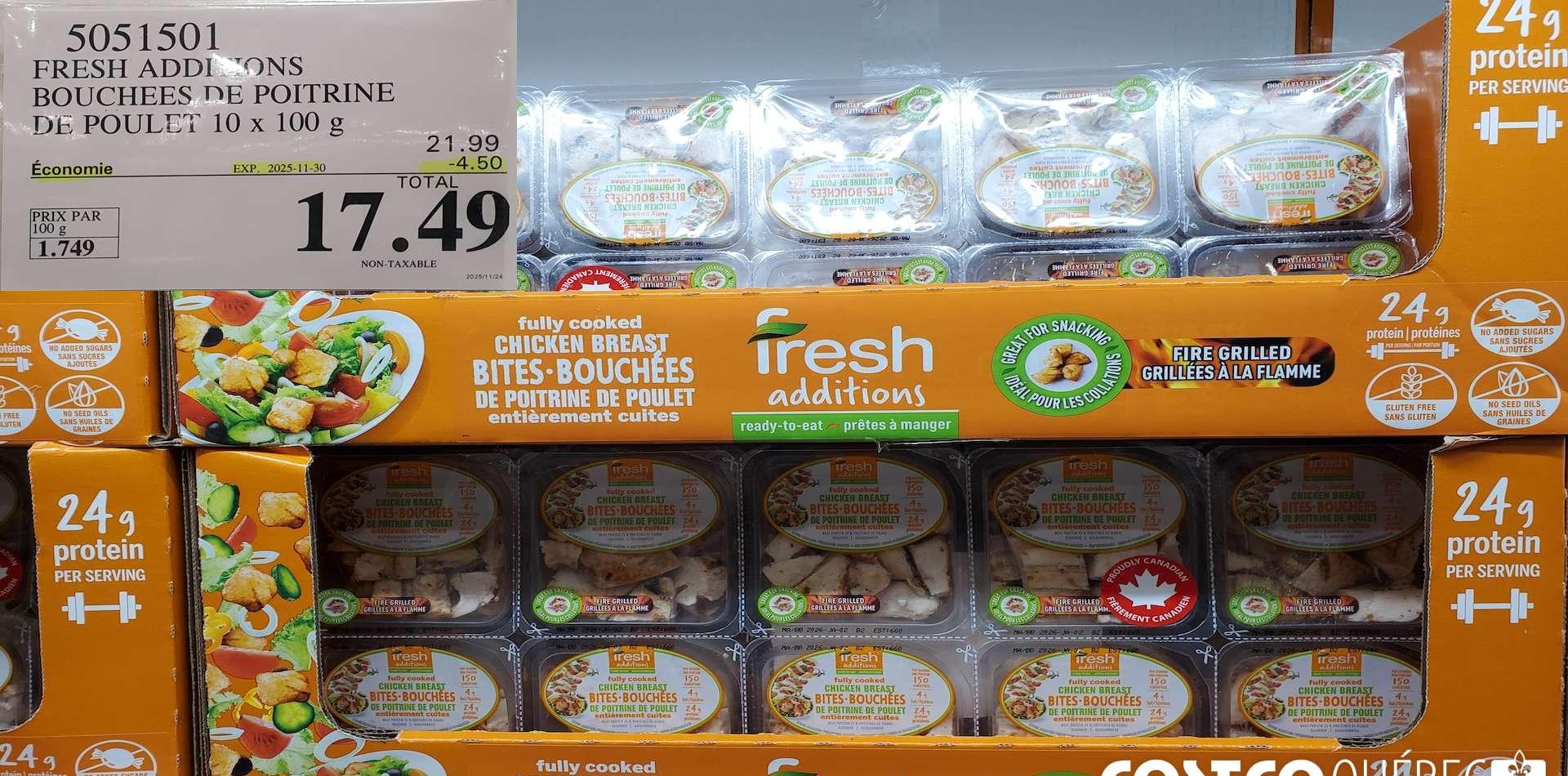 FRESH ADDITIONS  BOUCHEES DE POITRINE DE POULET   10 x 100 g at Costco